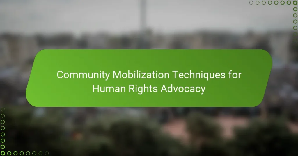 Community Mobilization Techniques for Human Rights Advocacy