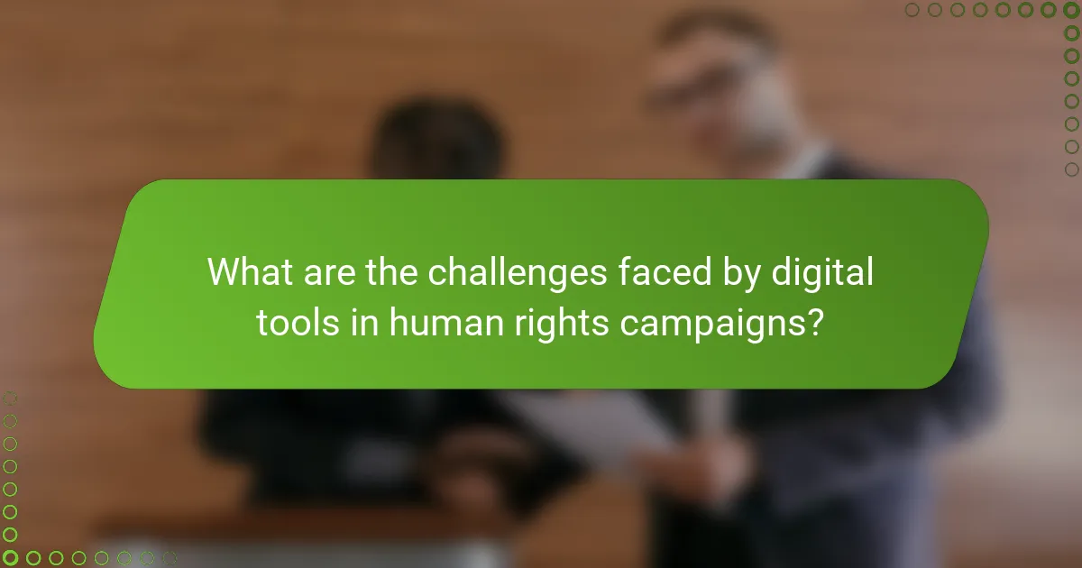 What are the challenges faced by digital tools in human rights campaigns?